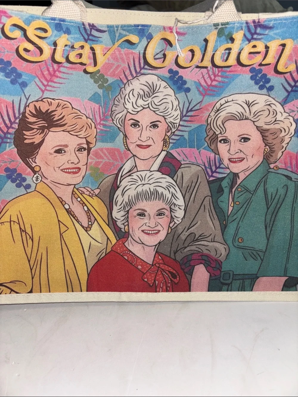 GOLDEN GIRLS THEMED CREME CANVAS TOTE ALL THE LADIES WITH STAY GOLDEN ON FRONT